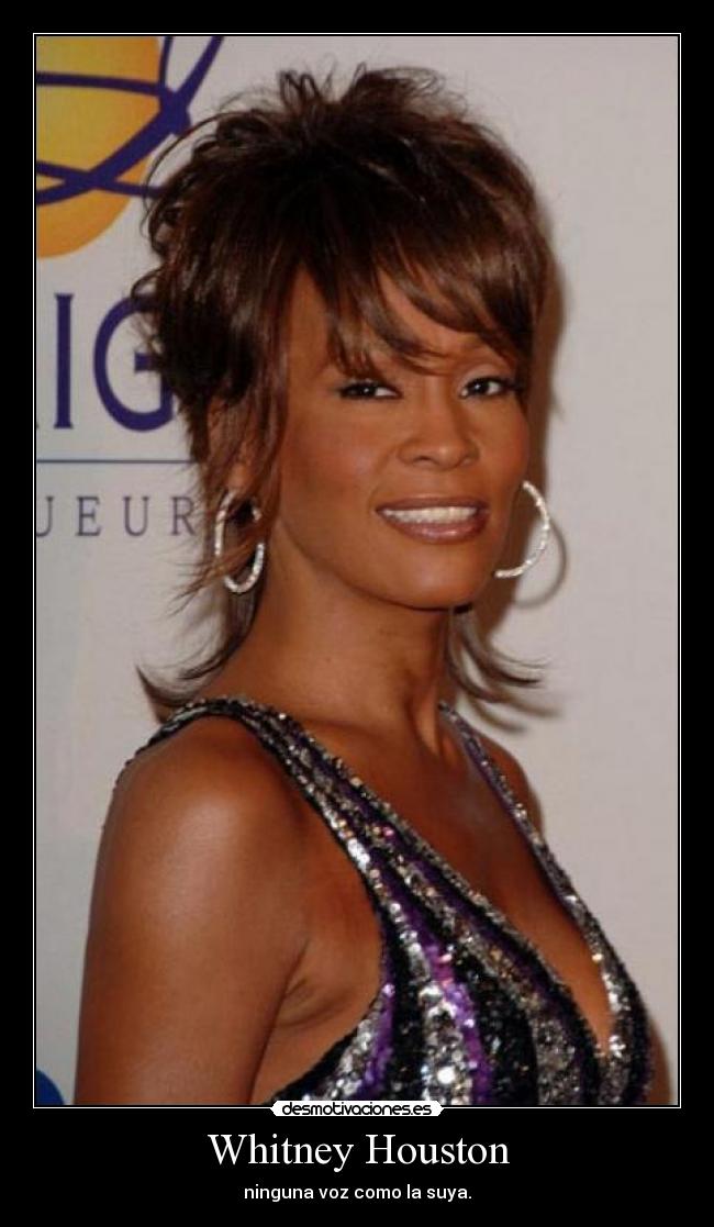 Whitney Houston - ninguna voz como la suya.