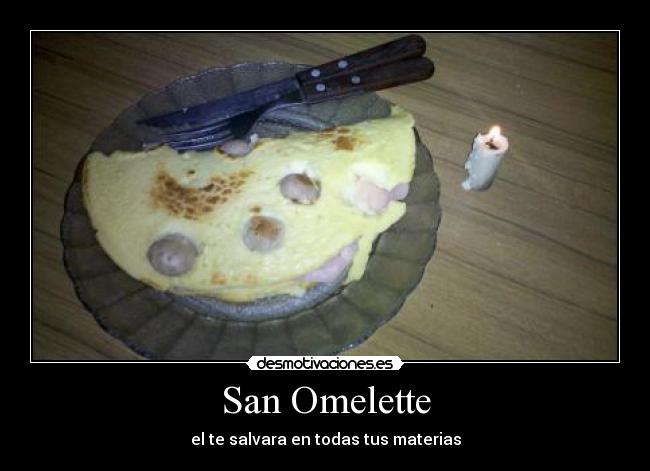 San Omelette - el te salvara en todas tus materias