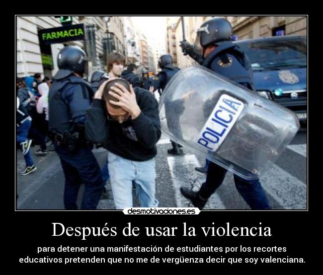 Después de usar la violencia - 