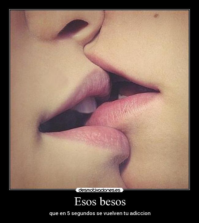 carteles besos besos pasion adiccion labios desmotivaciones