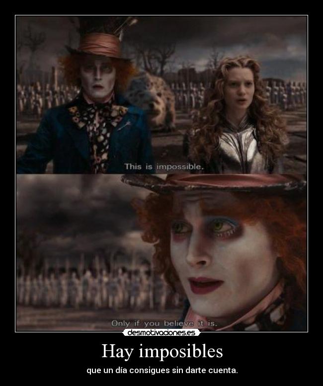 Hay imposibles -