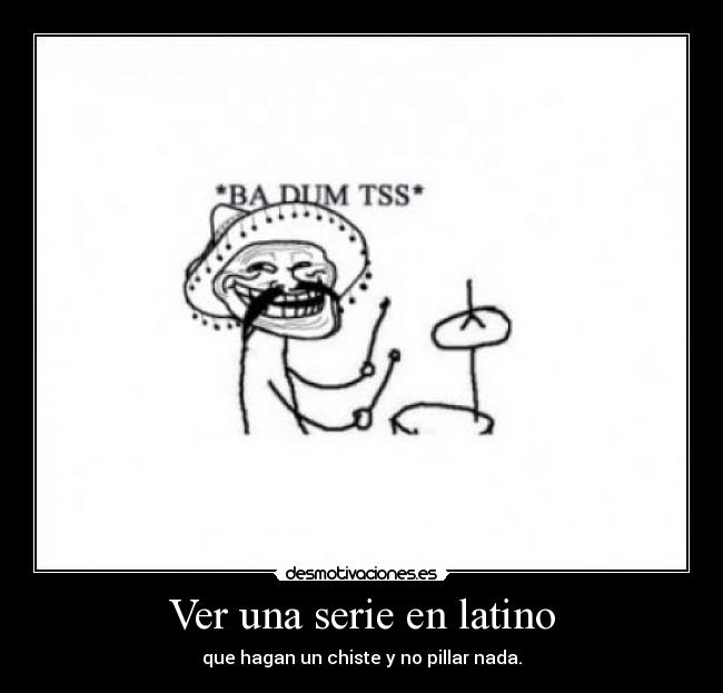 Ver una serie en latino - 