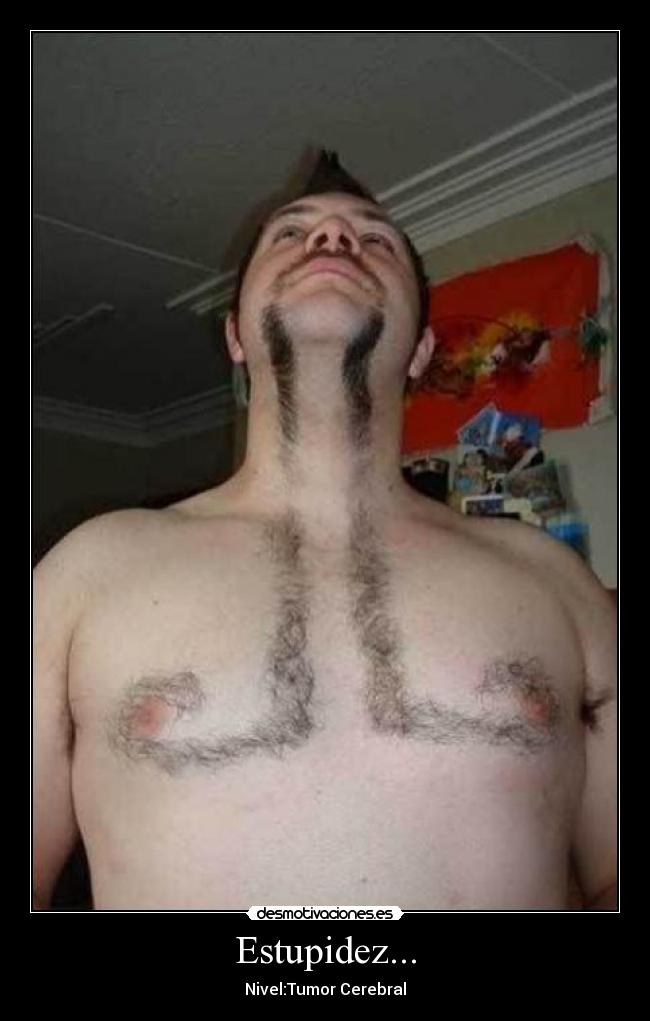 Estupidez... - Nivel:Tumor Cerebral