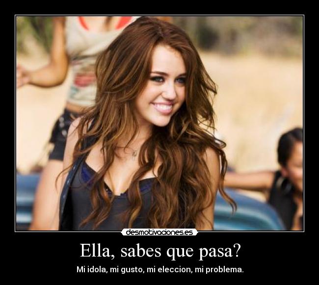 Ella, sabes que pasa? - 
