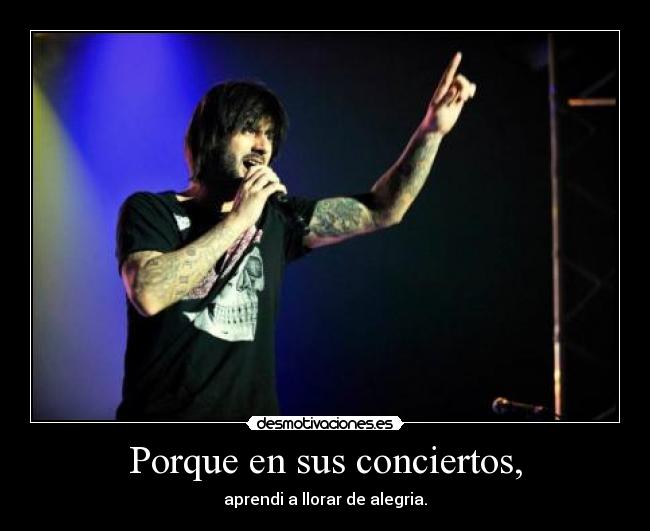 Porque en sus conciertos, - 
