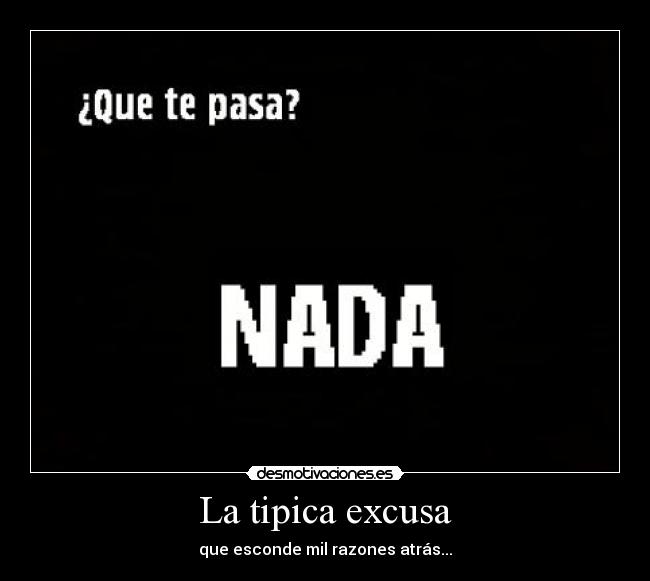 La tipica excusa - 