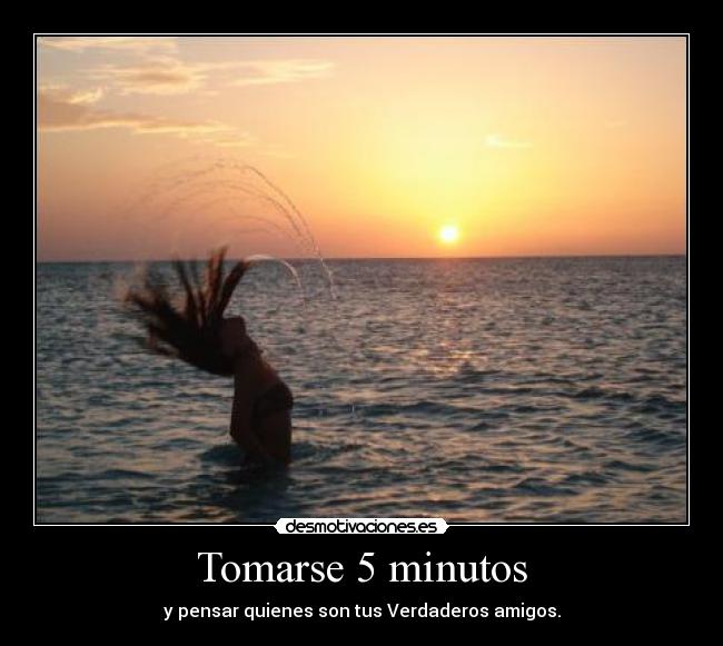 Tomarse 5 minutos - 