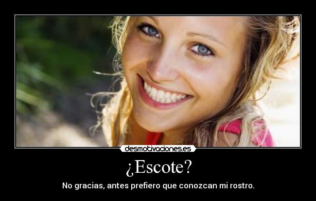 ¿Escote? - 