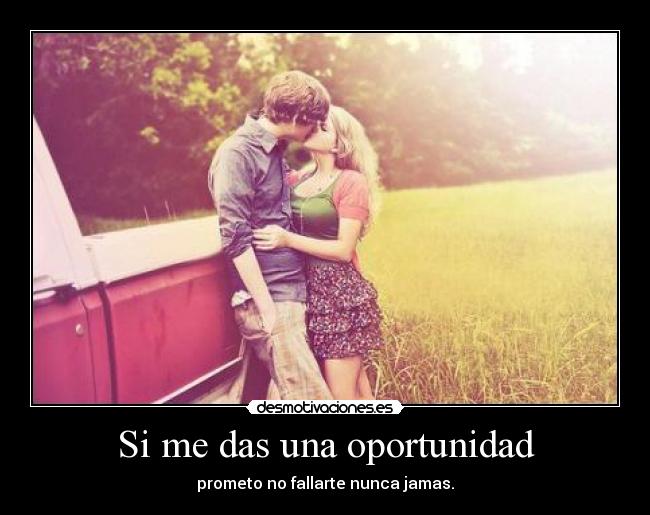 Si me das una oportunidad - 