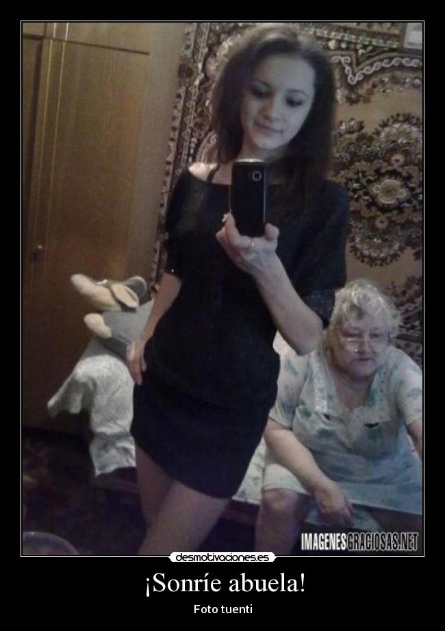 ¡Sonríe abuela! -