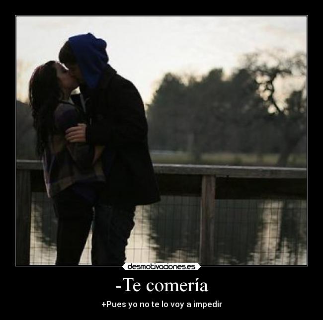 -Te comería - 
