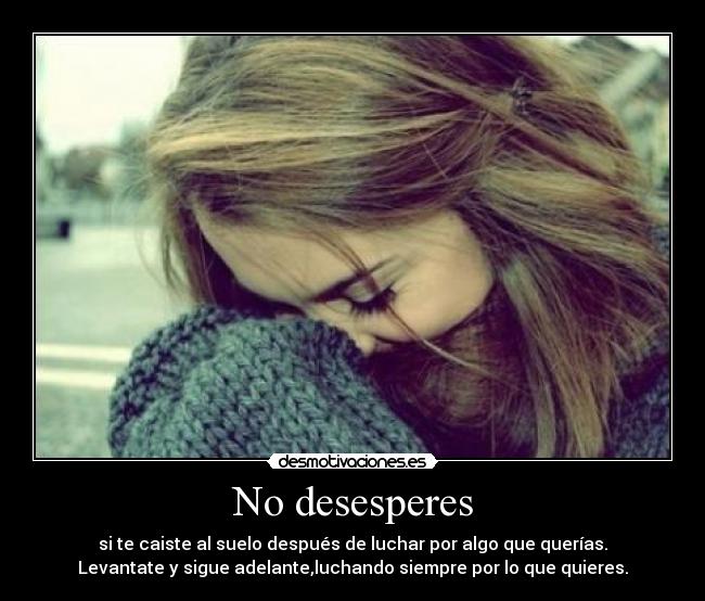 No desesperes -