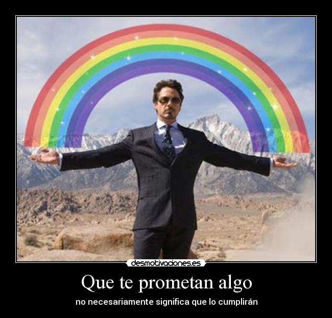 Que te prometan algo - 