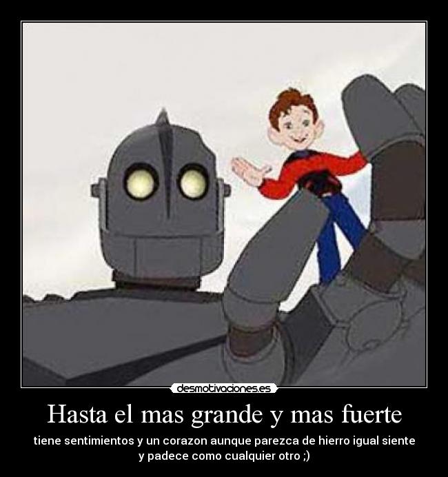 Hasta el mas grande y mas fuerte -