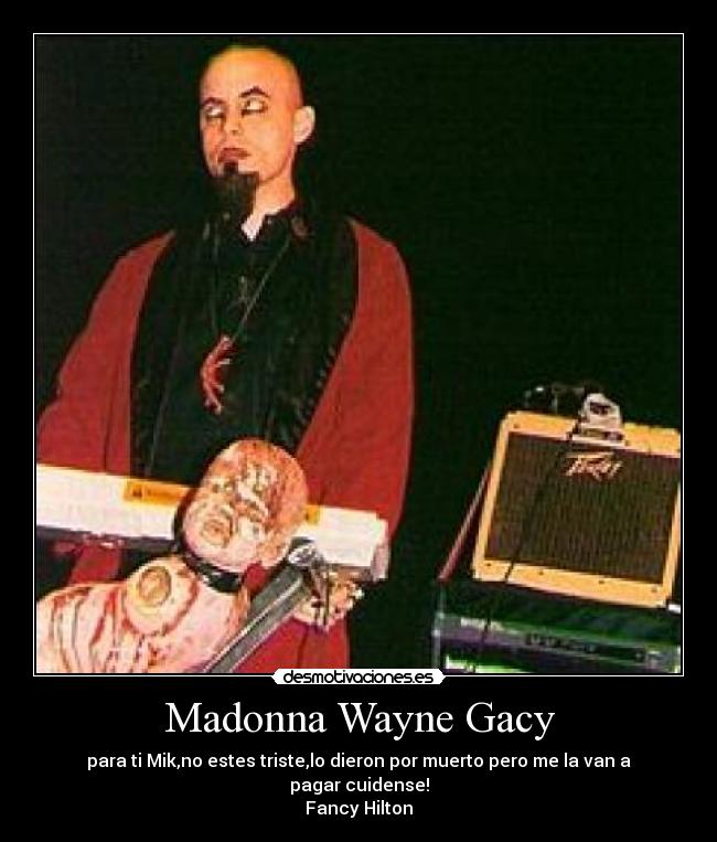 Madonna Wayne Gacy -