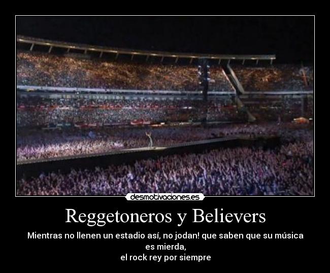 Reggetoneros y Believers - 
