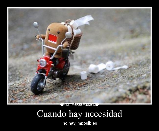 Cuando hay necesidad - 