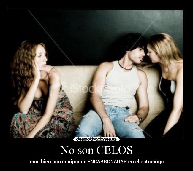 No son CELOS - 
