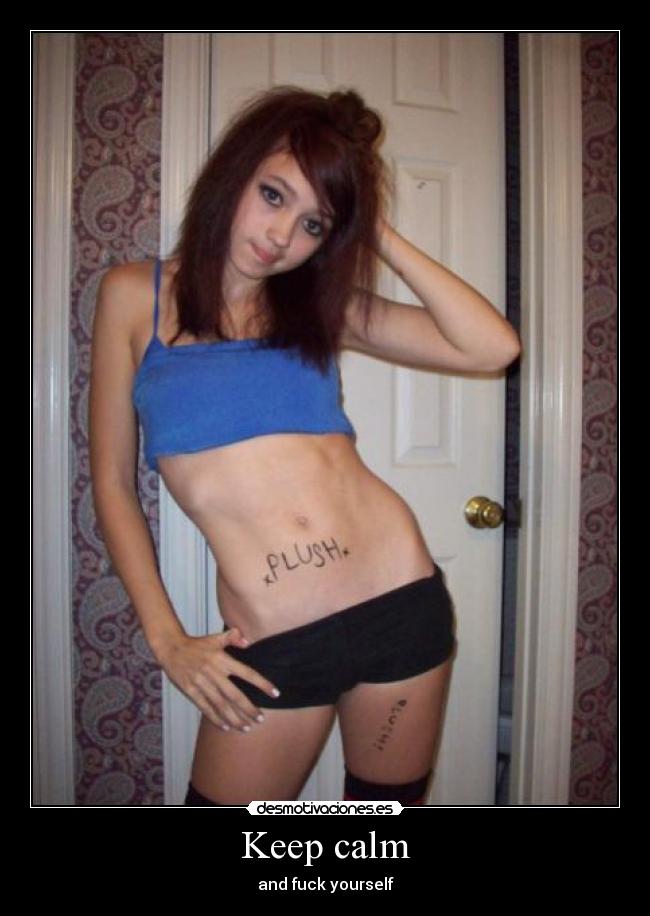 Keep calm - and fuck yourself