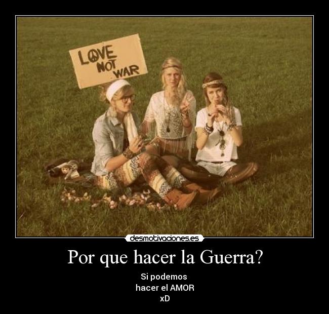 Por que hacer la Guerra? -