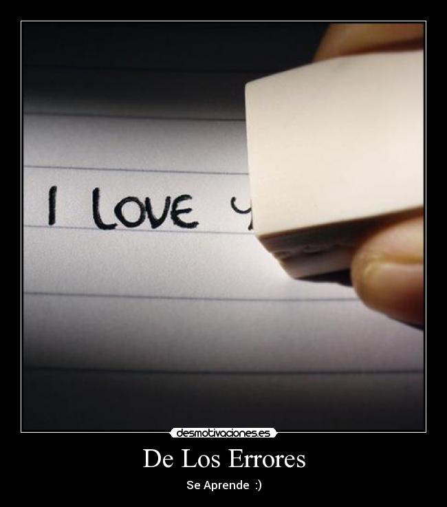 De Los Errores - Se Aprende  :)