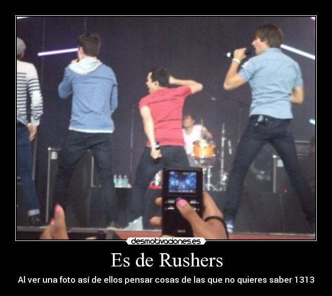 Es de Rushers - Al ver una foto así de ellos pensar cosas de las que no quieres saber 1313