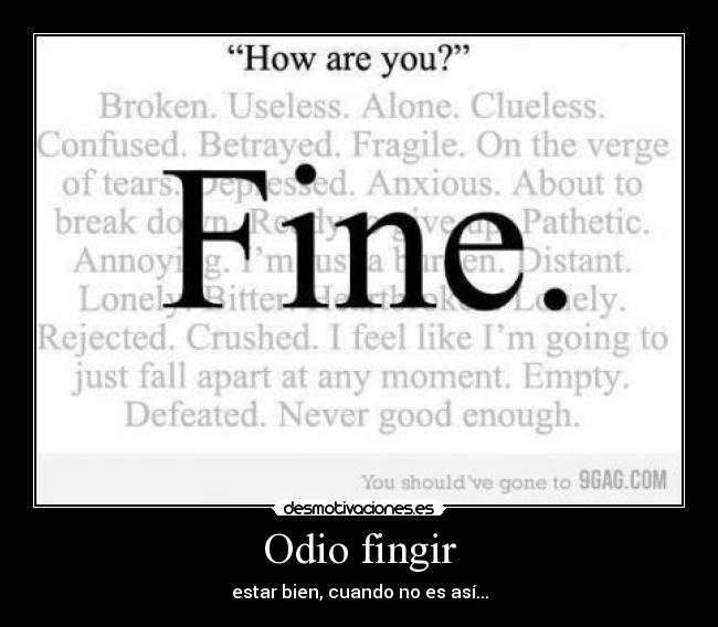 Odio fingir -