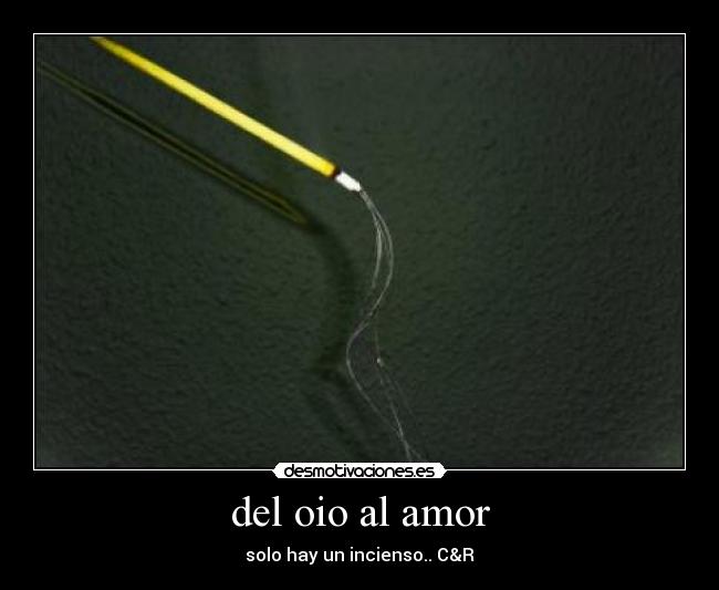 carteles amor amor odio incienso desmotivaciones