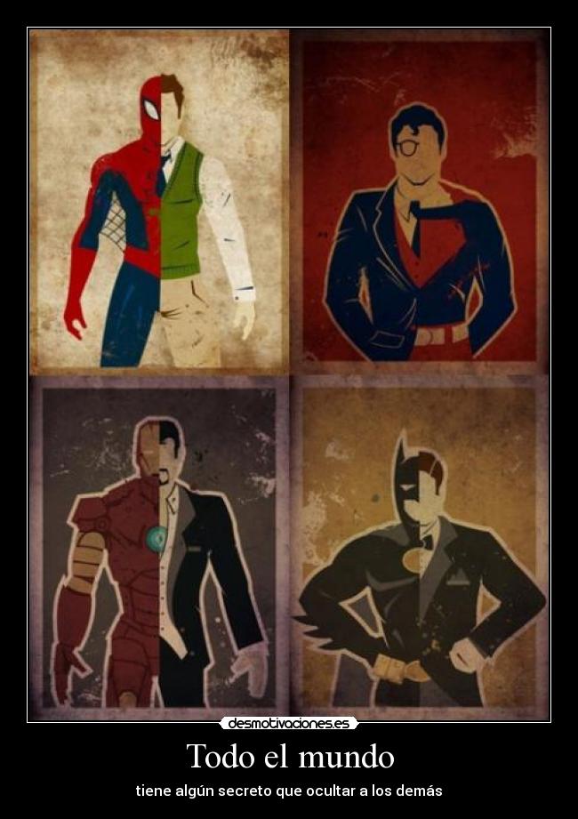 Todo el mundo - tiene algún secreto que ocultar a los demás