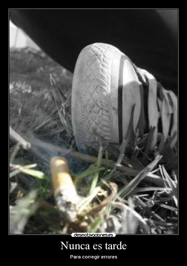 Nunca es tarde - Para corregir errores