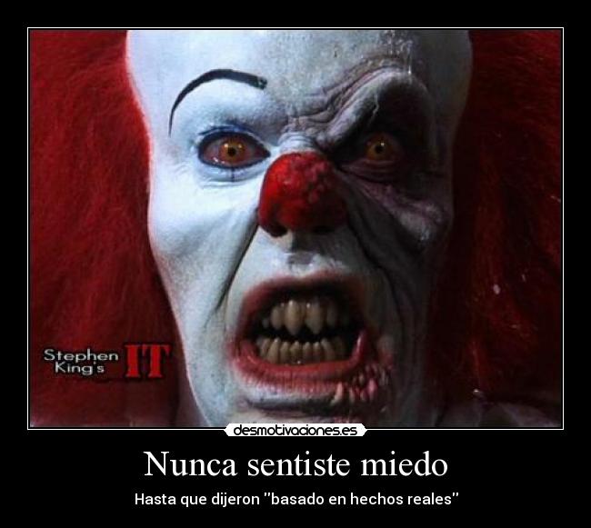 Nunca sentiste miedo - Hasta que dijeron basado en hechos reales