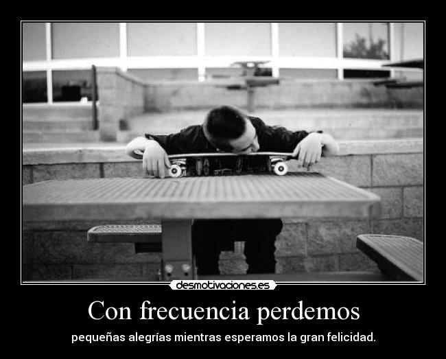 Con frecuencia perdemos - 