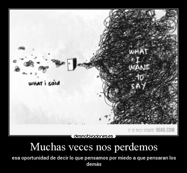 Muchas veces nos perdemos -