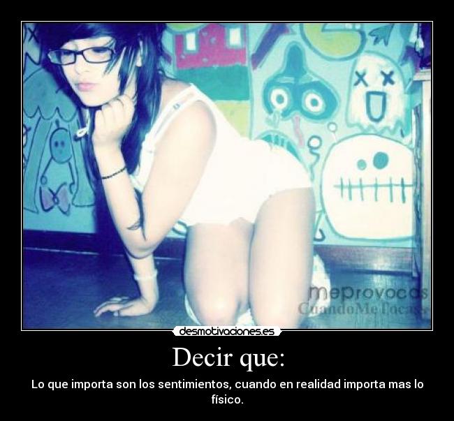 Decir que: -