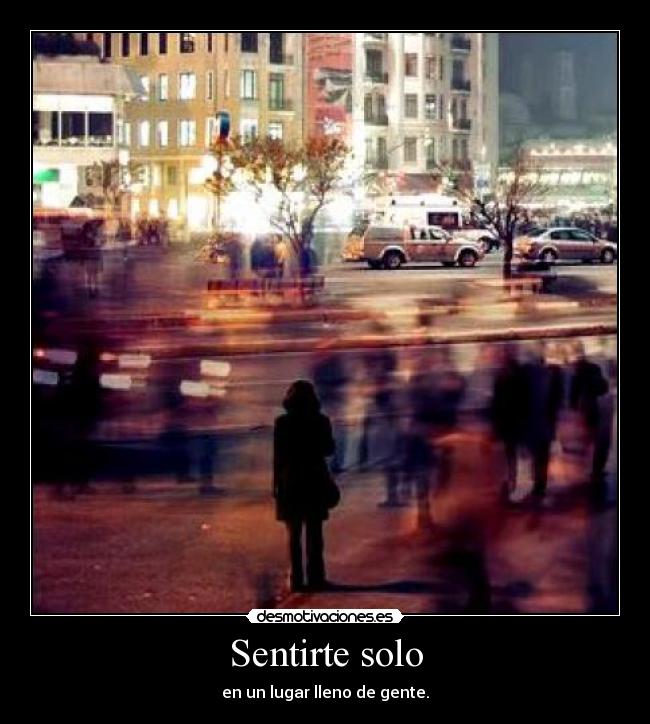 Sentirte solo -