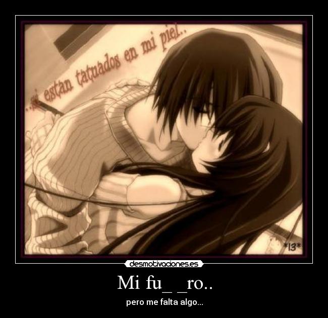 Mi fu_ _ro.. - 