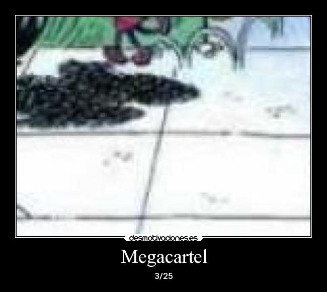 Megacartel - 3/25