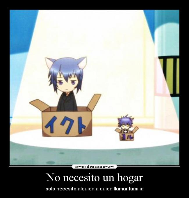 No necesito un hogar -