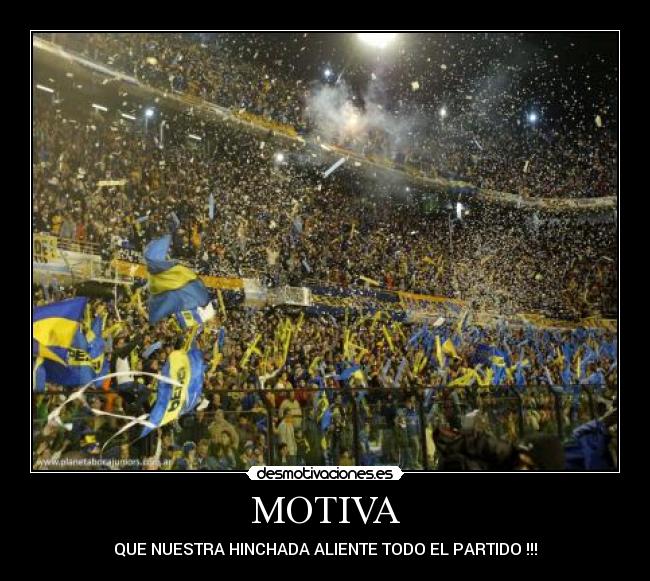 MOTIVA - QUE NUESTRA HINCHADA ALIENTE TODO EL PARTIDO !!!