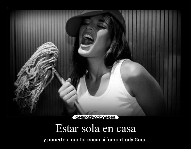 Estar sola en casa -