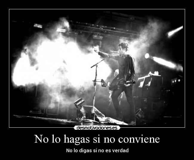 No lo hagas si no conviene - 