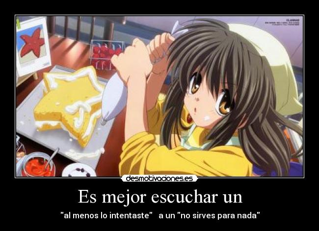 Es mejor escuchar un -