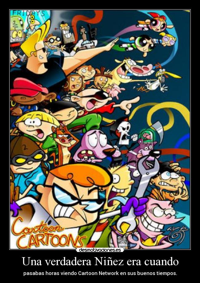 Una verdadera Niñez era cuando -