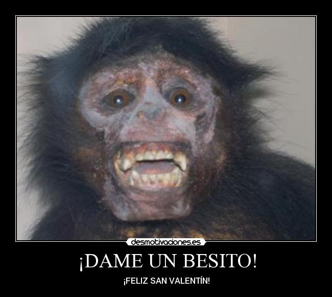 ¡DAME UN BESITO! - 