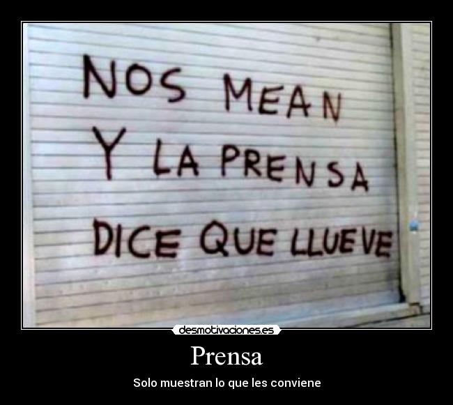 Prensa - Solo muestran lo que les conviene