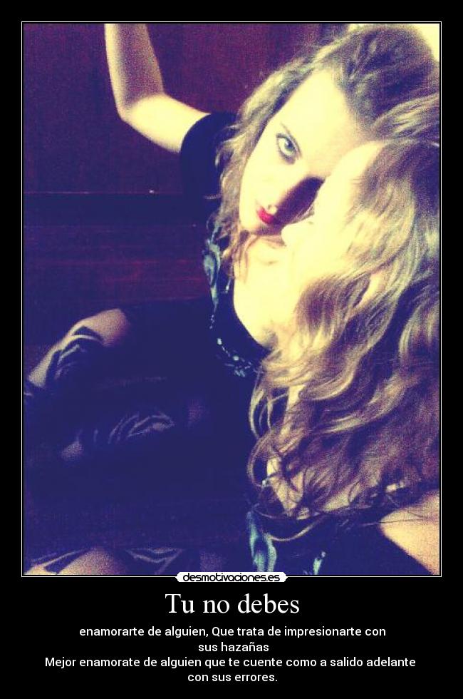 Tu no debes -