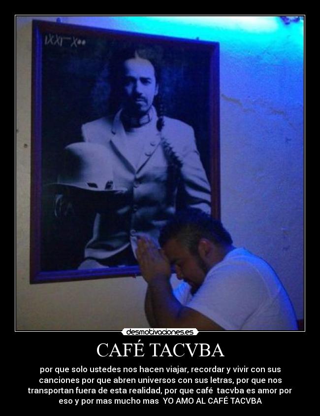 carteles cafe tacvba desmotivaciones