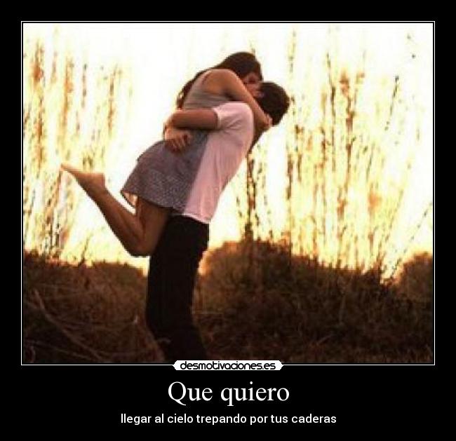 Que quiero - 