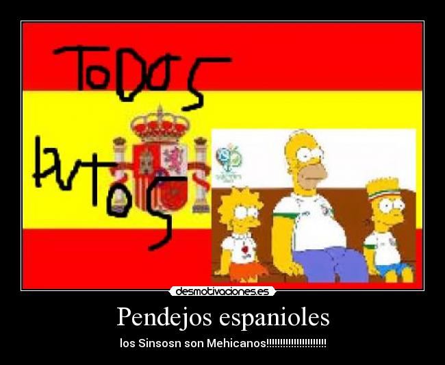 Pendejos espanioles -