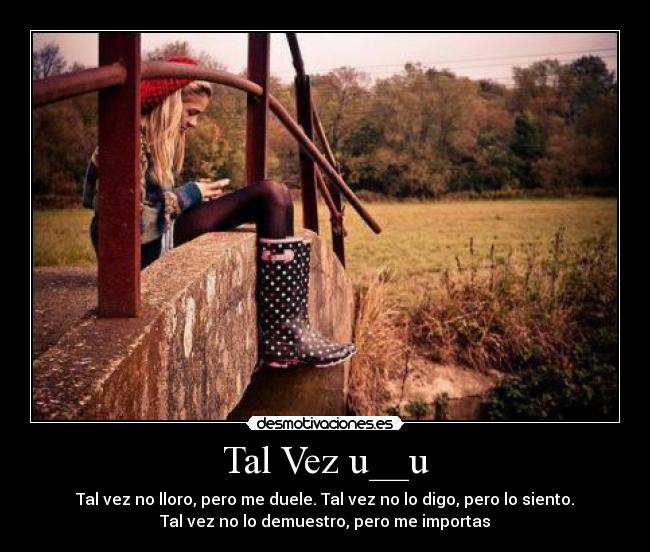 Tal Vez u__u - 